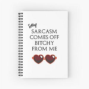 Quote Eric Bernis Santa Clarita Diet - Sorry Sarcasm Comes Off Bitchy From Me - red heart glasses Spiral Notebook