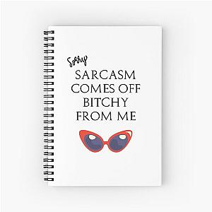 Quote Eric Bernis Santa Clarita Diet - Sorry Sarcasm Comes Off Bitchy From Me - red glasses Spiral Notebook