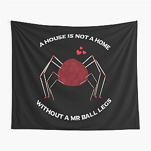 A House Is Not A Home Without A Mr Ball Legs - Santa Clarita Diet 	 	 Tapestry