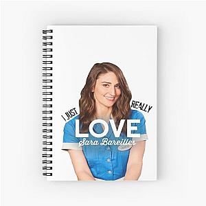 I Just Really Love Sara Bareilles Spiral Notebook