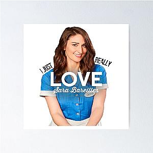 I Just Really Love Sara Bareilles Poster