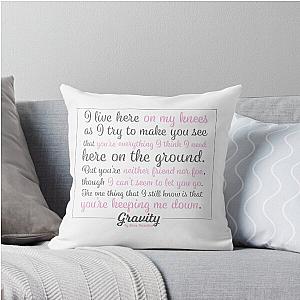 Gravity by Sara Bareilles Pillow