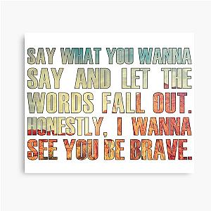 Brave by Sara Bareilles Print