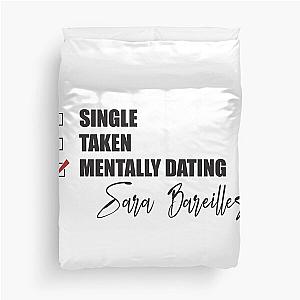 Mentally Dating Sara Bareilles Duvet Cover