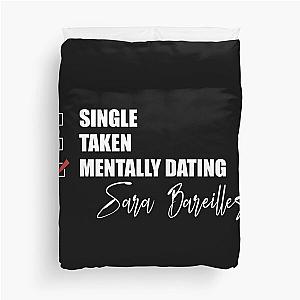 Mentally dating Sara Bareilles Duvet Cover