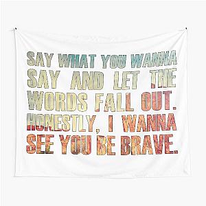 Brave / Tapestry