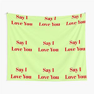 Say I Love You Tapestry