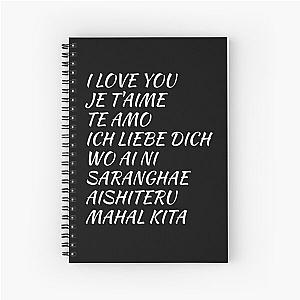 i love you in different languages Spiral Notebook