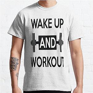 Workout Shirts With Sayings Classic T-Shirt RB0701