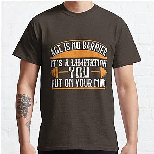 Age is no barrier. It’s a limitation you put on your mind Classic T-Shirt RB0701