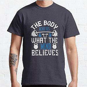 The body achieves what the mind believes Classic T-Shirt RB0701