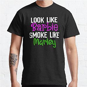 Look Like Barbie Smoke Like Marley High Smoke Essential T-Shirt Classic T-Shirt RB0701