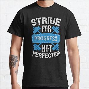 Strive for progress, not perfection Classic T-Shirt RB0701