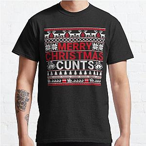 Merry Christmas Cunts Ugly Christmas Sweater Gift Classic T-Shirt Classic T-Shirt RB0701