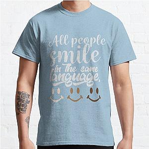 All People Smile In The Same Language - Cute Friendship Classic T-Shirt RB0701