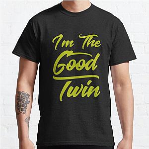 Im The Good Twin (Bright Green) Classic T-Shirt RB0701