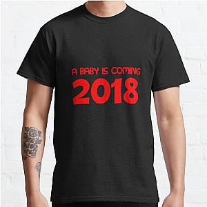 A Baby Is Coming 2018 Red Classic T-Shirt RB0701