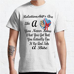 Relationships are like a box of chocolates  Classic T-Shirt RB0701