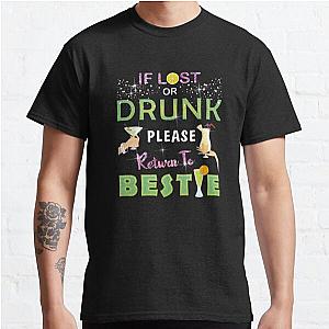 Womens Party If Lost Or Drunk Please Return To Bestie Gifts Classic T-Shirt RB0701