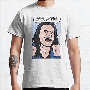 you're tearing me apart, Lisa!  Classic T-Shirt RB0801