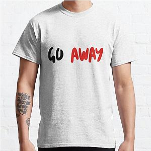 GO away  Classic T-Shirt RB0701