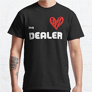 Hug Dealer   Classic T-Shirt RB0701