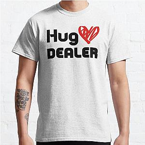 Hug Dealer  Classic T-Shirt RB0701