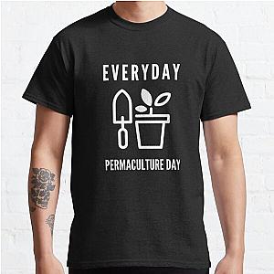 Everyday Permaculture Day Classic T-Shirt RB0701