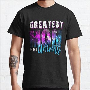 Greatest Mom In The Universe T Shirt - Mothers Day Classic T-Shirt RB0701