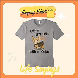 Life Sayings Shirts