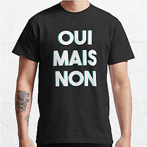 OUI MAIS NON - Colloquial French Classic T-Shirt RB0801