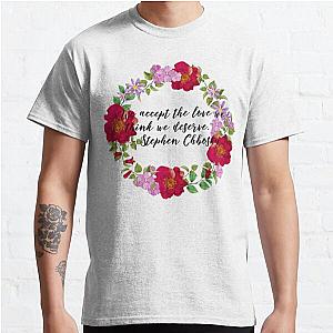 "We accept the love we think we deserve." Classic T-Shirt RB0801