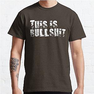 This is bullshit Classic T-Shirt RB0801