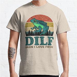 DILF Damn I Love Frogs Classic T-Shirt RB0801