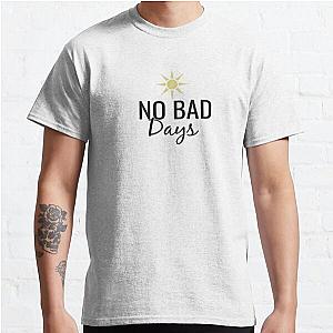 NO BAD  Days Classic T-Shirt RB0801