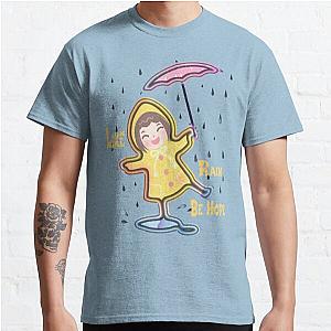 LIKE RAIN BE HOPE Classic T-Shirt RB0801