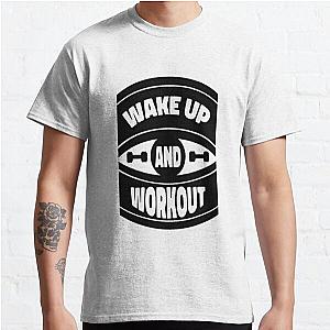 Workout Shirts With Sayings Classic T-Shirt RB0701