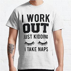 Workout Shirts With Sayings Classic T-Shirt RB0701