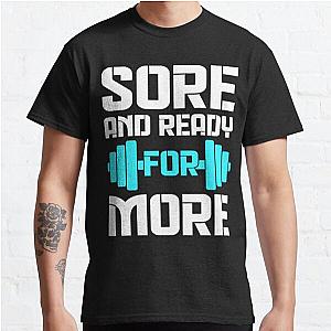 Sore and ready for more Classic T-Shirt RB0701