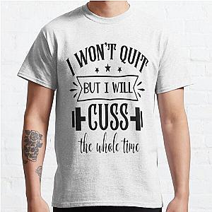 Workout Shirts With Sayings Classic T-Shirt RB0701