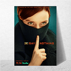 Say Nothing The Troubles Remembered Say Nothing Posters