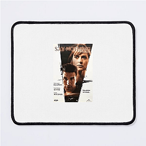 Say Nothing Memory Haunts Forever Say Nothing Mouse Pads