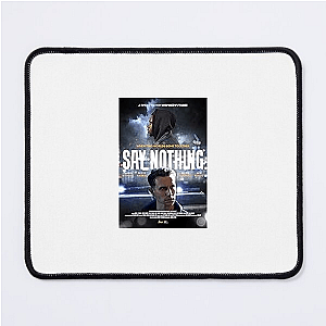 Say Nothing Beyond The Conflict Say Nothing Mouse Pads