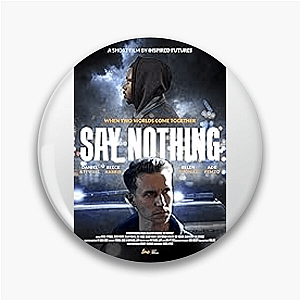 Say Nothing Beyond The Conflict Say Nothing Pins