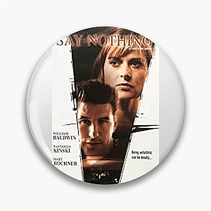 Say Nothing Memory Haunts Forever Say Nothing Pins