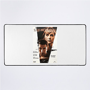 Say Nothing Memory Haunts Forever Say Nothing Mouse Pads