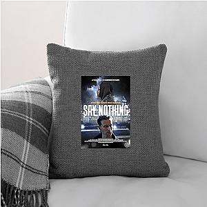 Say Nothing Beyond The Conflict Say Nothing Pillows Cover