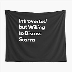 Introverted but Willing to Discuss Scarra Tapestry