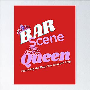 Bar Scene Queen Charming the boys like they are toys Poster