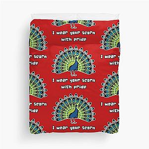 I wear your scorn with pride peacock Duvet Cover